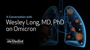 A Conversation with Wesley Long, MD, PhD on Omicron